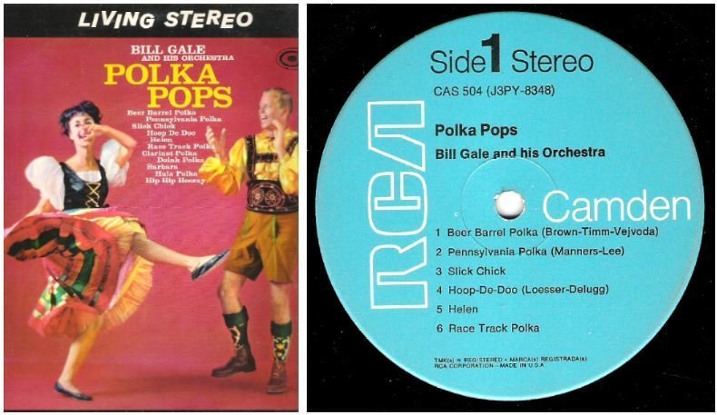 Gale, Bill / Polka Pops (1959) / RCA Camden CAS-504 (Album, 12" Vinyl)