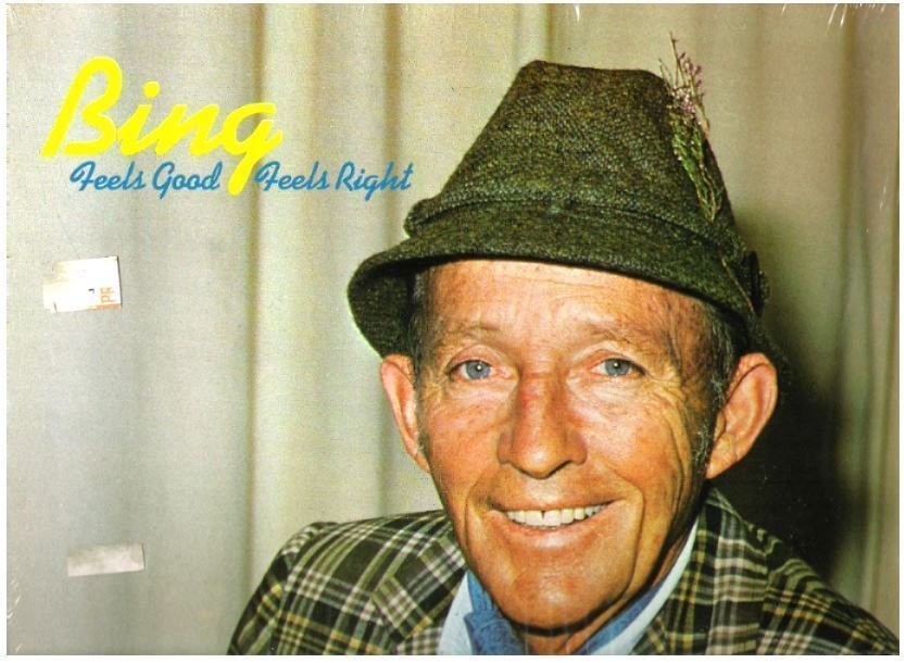 Crosby, Bing / Feels Good, Feels Right (1976) / London PS-679 (Album, 12" Vinyl)