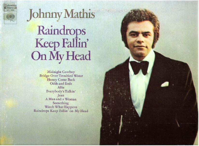 Mathis, Johnny / Raindrops Keep Fallin&#39; On My Head (1970) / Columbia CS-1005