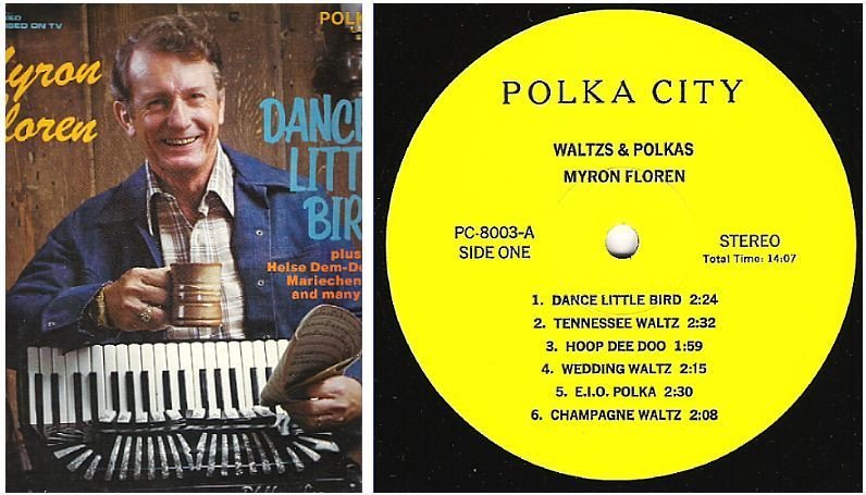 Floren, Myron / Dance Little Bird (Waltzes & Polkas) / Polka City PC-8003 (Album, 12" Vinyl)