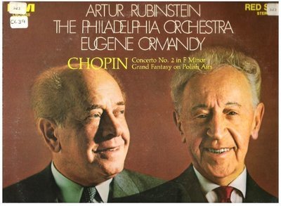 Rubinstein, Artur (+ Eugene Ormandy) / Chopin: Concerto No. 2 in F Minor, Op. 21 (1969) / RCA Red Seal LSC-3055