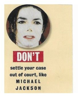 Jackson, Michael / Don&#39;t Settle Your Case Out of Court (1994)