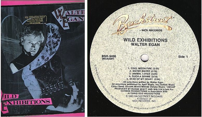 Egan, Walter / Wild Exhibitions (1983) / Backstreet-MCA BSR-5400 (Album, 12" Vinyl)