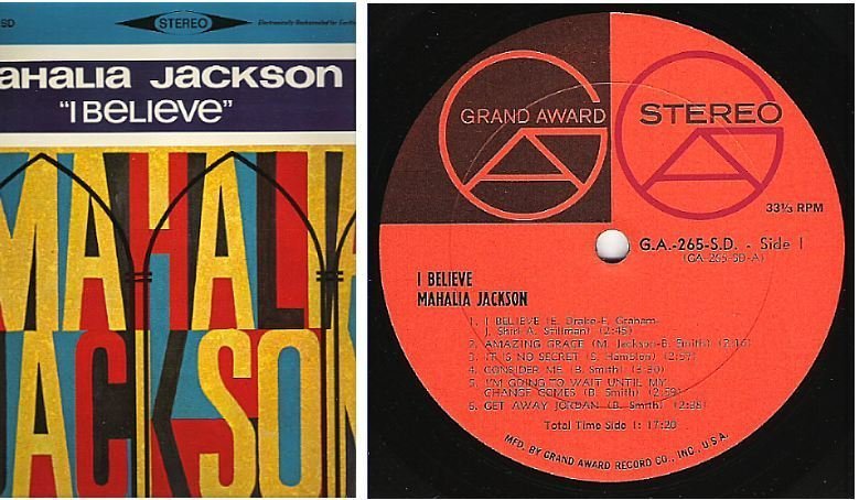 Jackson, Mahalia / I Believe (1966) / Grand Award G.A.-265-S.D. (Album, 12" Vinyl)