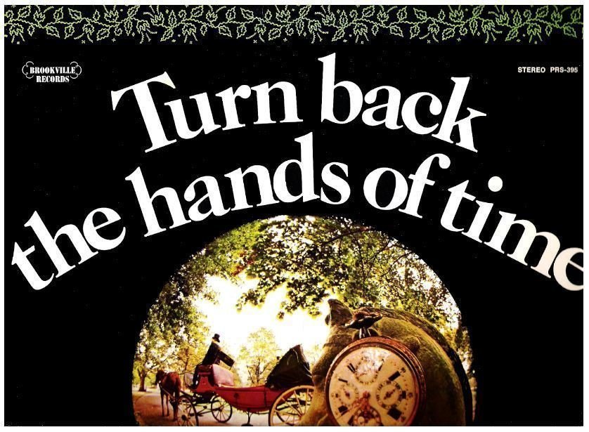Various Artists / Turn Back the Hands of Time (1972) / RCA Victor PRS-395 / Double LP
