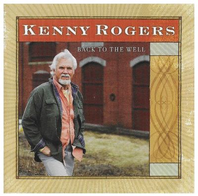 Rogers, Kenny / Back to the Well (2003) / Dreamcatcher DCR-008-2