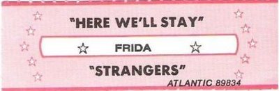 Frida / He&#39;re We&#39;ll Stay (1983) / Atlantic 89834 (Jukebox Title Strip)