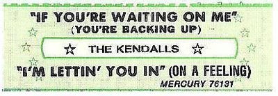 Kendalls, The / If You're Waiting On Me (You're Backing Up) (1981) / Mercury 76131 (Jukebox Title Strip)