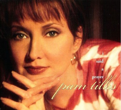 Tillis, Pam / I Said a Prayer (1998) / Arista-Nashville 13125-2 (CD Single)