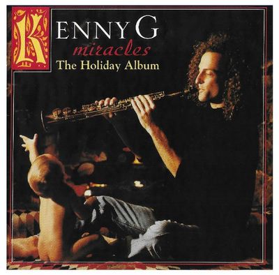 Kenny G / Miracles - The Holiday Album (1994)