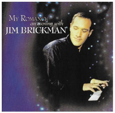 Brickman, Jim / My Romance - An Evening with Jim Brickman (1999)