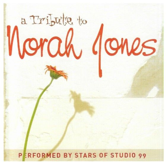 Stars of Studio 99 / A Tribute to Norah Jones (2007)