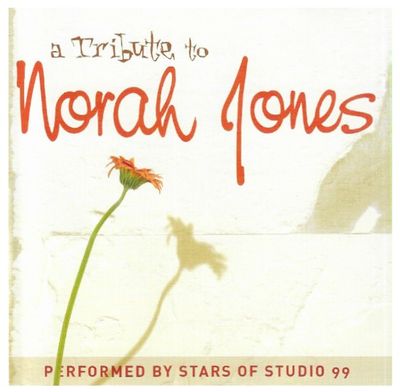 Stars of Studio 99 / A Tribute to Norah Jones (2007)