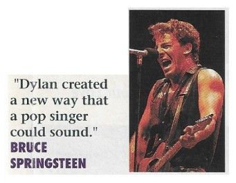 Springsteen, Bruce / Dylan Created a New Way