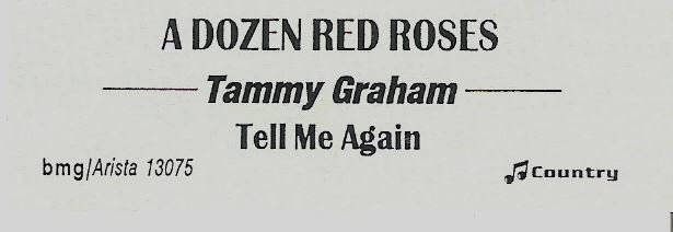 Graham, Tammy / A Dozen Red Roses (1997) / BMG-Arista 13075 (Jukebox Title Strip)