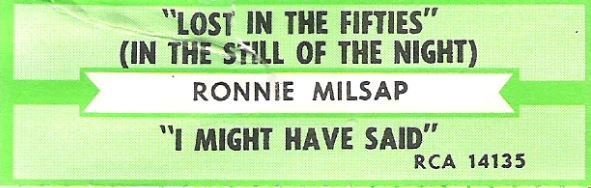 Milsap, Ronnie / Lost in the Fifties (In the Still of the Night) (1985) / RCA 14135 (Jukebox Title Strip)