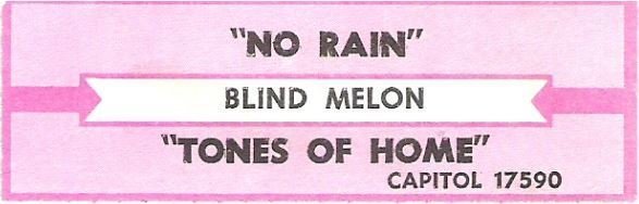 Blind Melon / No Rain (1993) / Capitol 17590 (Jukebox Title Strip)