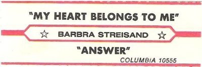 Streisand, Barbra / My Heart Belongs to Me / Columbia 10555 / Jukebox Title Strip (1977)
