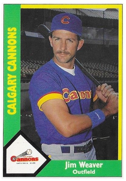 Weaver, Jim / 1990 Calgary Cannons / CMC #444