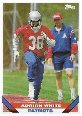 White, Adrian / 1993 New England Patriots / Topps #203