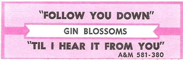Gin Blossoms / Follow You Down / A+M 581-380 | Jukebox Title Strip (1996)