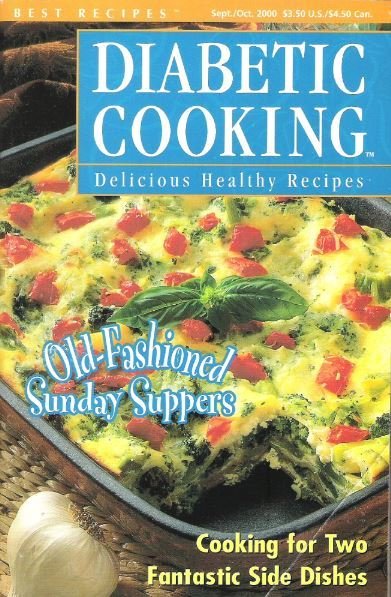Diabetic Cooking / Old-Fashioned Sunday Suppers / September - October 2000 | Magazine (2000)
