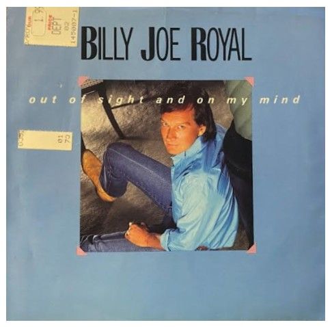 Royal, Billy Joe / Out of Sight and On My Mind
