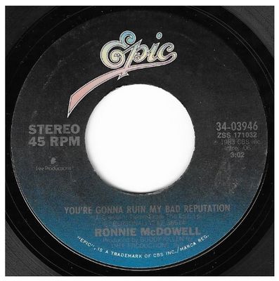 McDowell, Ronnie / You're Gonna Ruin My Bad Reputation