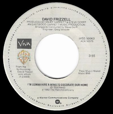 Frizzell, David / I'm Gonna Hire a Wino to Decorate Our Home