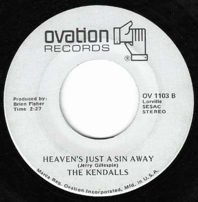 Kendalls, The / Heaven's Just a Sin Away