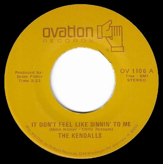 Kendalls, The / It Don't Feel Like Sinnin' to Me