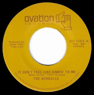 Kendalls, The / It Don't Feel Like Sinnin' to Me