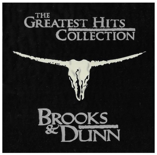 Brooks + Dunn / The Greatest Hits Collection