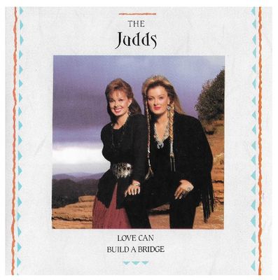 Judds, The / Love Can Build a Bridge