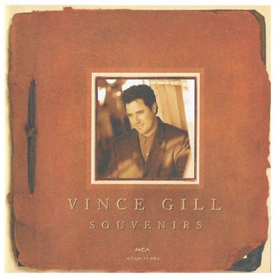 Gill, Vince / Souvenirs