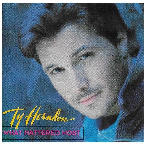 Herndon, Ty / What Mattered Most