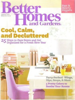 Better Homes and Gardens / Cool, Calm, and Decluttered / January 2011