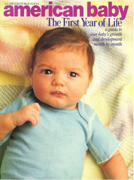 American Baby / The First Year of Life / 1st Printing 1989 | Magazine (1989)