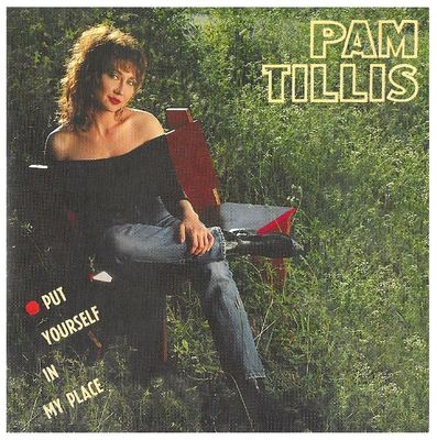 Tillis, Pam / Put Yourself in My Place