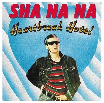 Sha Na Na / Heartbreak Hotel