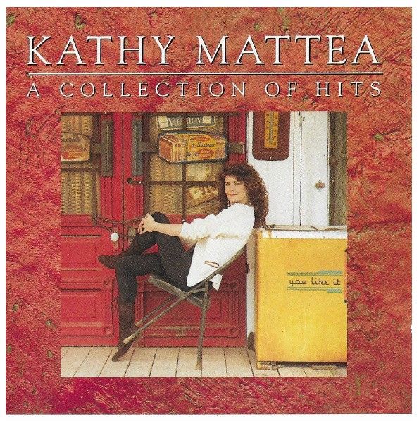 Mattea, Kathy / A Collection of Hits