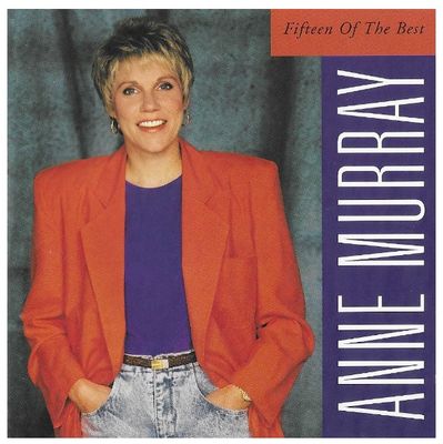 Murray, Anne / Fifteen of the Best