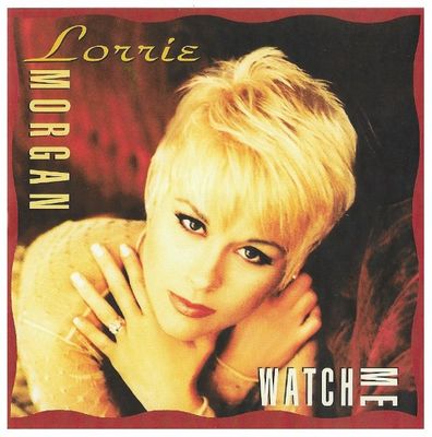 Morgan, Lorrie / Watch Me