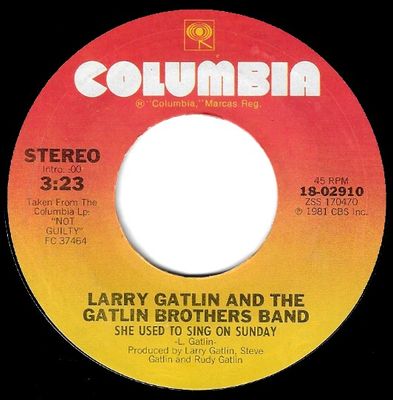 Gatlin, Larry (+ The Gatlin Brothers Band) / She Used to Sing On Sunday