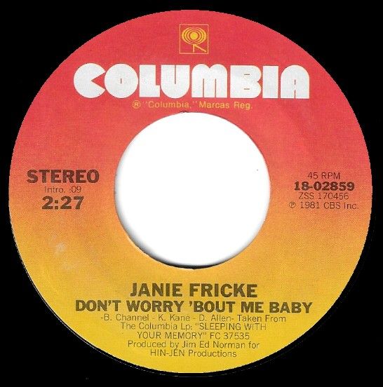 Fricke, Janie / Don&#39;t Worry &#39;Bout Me Baby