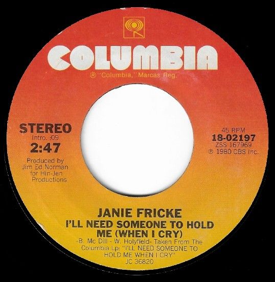 Fricke, Janie / I&#39;ll Need Someone to Hold Me (When I Cry)