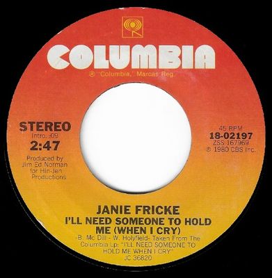 Fricke, Janie / I'll Need Someone to Hold Me (When I Cry)