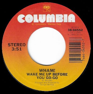 Wham! / Wake Me Up Before You Go-Go