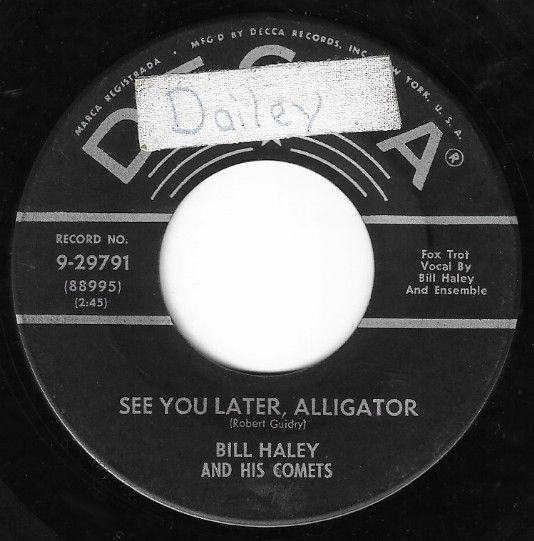Haley, Bill (and His Comets) / See You Later, Alligator