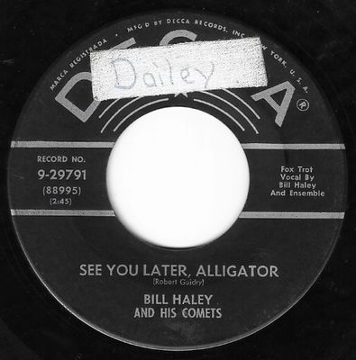 Haley, Bill (and His Comets) / See You Later, Alligator